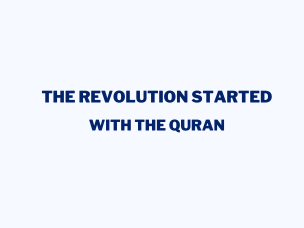 The Revolution Started With The Quran