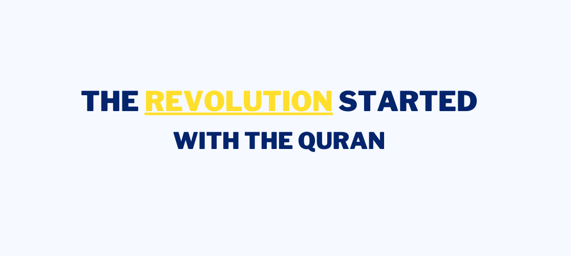 The Revolution Started With The Quran